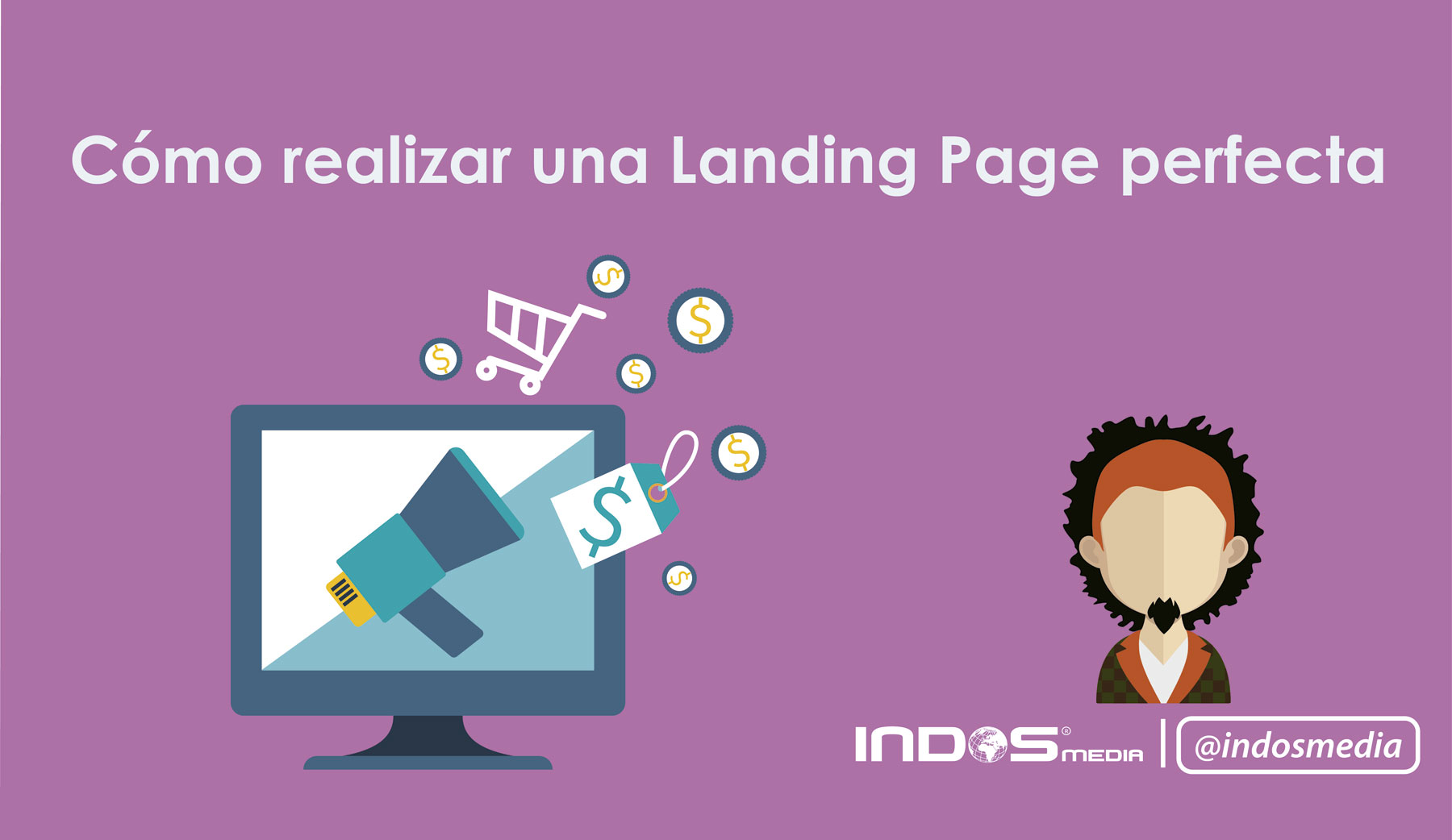 Cómo realizar una Landing Page perfecta