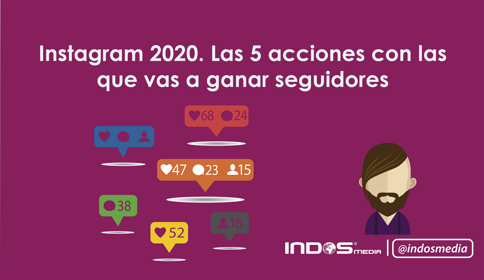 Instagram 2020. Las 5 acciones con las que vas a ganar seguidores