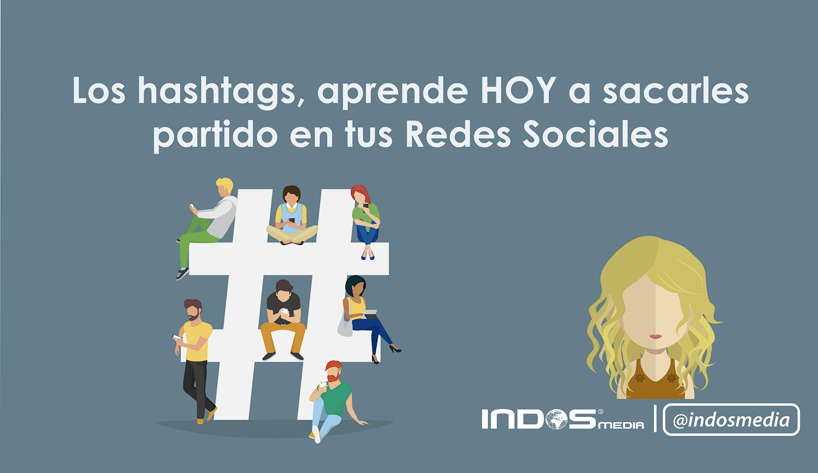 Los hashtags, aprende HOY a sacarles partido en tus Redes Sociales