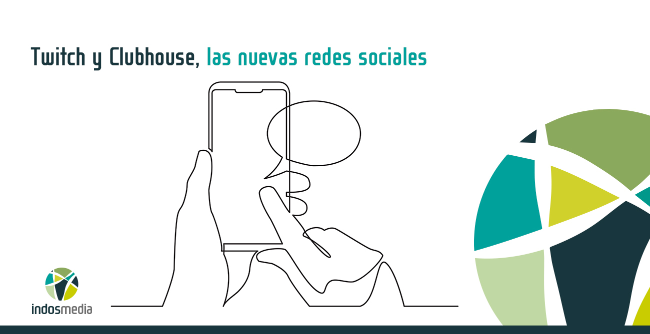 Twitch y Clubhouse, las nuevas redes sociales que debes conocer