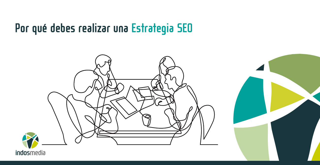 Por qué debes realizar una estrategia SEO