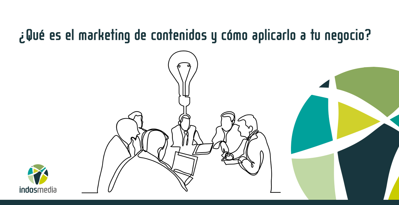 Marketing de contenidos y cómo aplicarlo a tu negocio