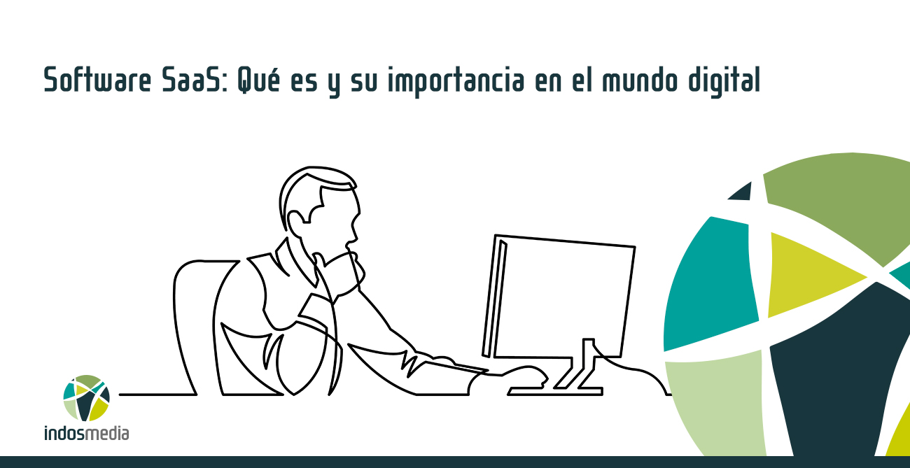 Software SaaS: Qué es y su importancia en el mundo digital
